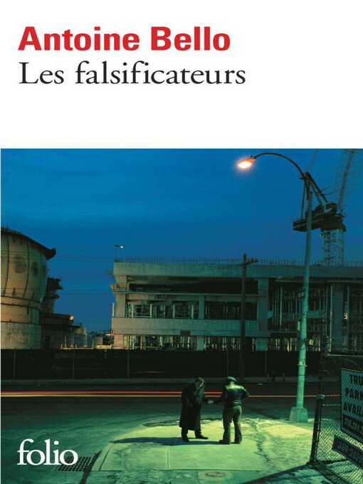 Title details for Les falsificateurs by Antoine Bello - Available